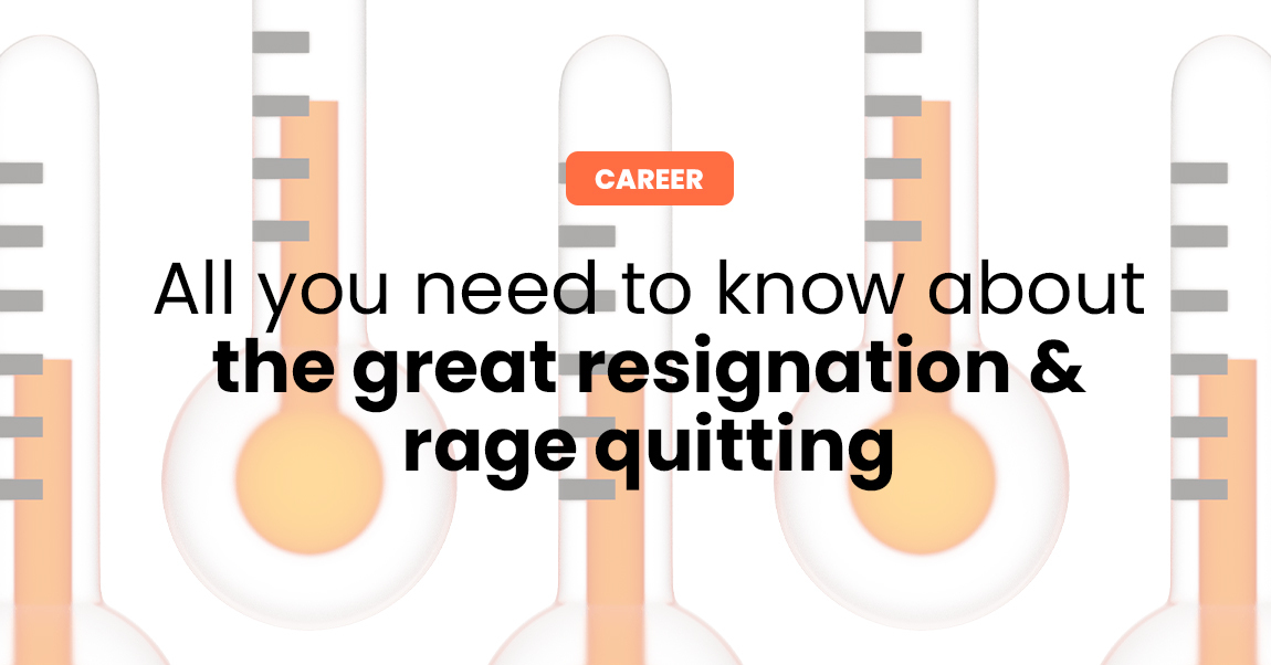 The great resignation & rage quitting: All you need to know